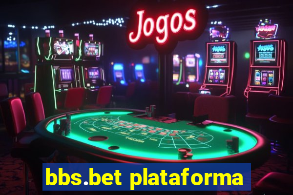 bbs.bet plataforma